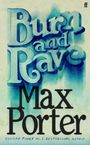 „Burn and Rave“ oben, „Max Porter“ unten. Blaue Schattierungen auf hellem Hintergrund, fantasievoll stilisierte Schrift.