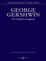 George & Ira Gershwin: George Gershwin Platinum Collection, Noten