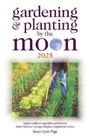 James Lynn Page: Gardening and Planting by the Moon 2025, Buch