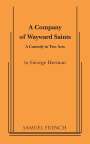 George Herman: A Company of Wayward Saints, Buch