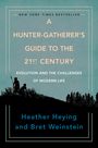 Heather Heying: A Hunter-Gatherer's Guide to the 21st Century, Buch