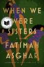 Fatimah Asghar: When We Were Sisters, Buch