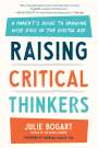 Julie Bogart: Raising Critical Thinkers, Buch