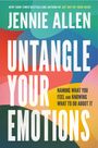 Jennie Allen: Untangle Your Emotions, Buch