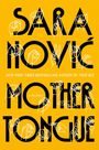 Text: "SARA NOVIĆ MOTHER TONGUE a memoir." Gelber Hintergrund, schwarze Buchstaben mit weißer Gebärdenhandkontur.