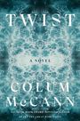 Colum McCann: Twist, Buch