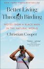 Christian Cooper: Better Living Through Birding, Buch