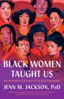 Jenn M Jackson: Black Women Taught Us, Buch