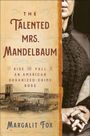 Margalit Fox: The Talented Mrs. Mandelbaum, Buch