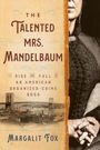 Margalit Fox: The Talented Mrs. Mandelbaum, Buch