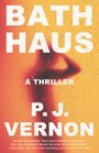 P. J. Vernon: Bath Haus, Buch