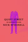 Nick Mcdonell: Quiet Street: On American Privilege, Buch