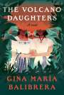 Gina María Balibrera: The Volcano Daughters, Buch