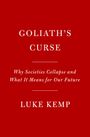 Luke Kemp: Goliath's Curse, Buch