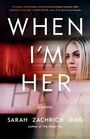 Sarah Zachrich Jeng: When I'm Her, Buch