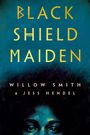 Willow Smith: Black Shield Maiden, Buch