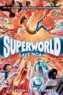Yarrow Cheney: Superworld: Save Noah, Buch