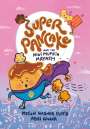 Megan Wagner Lloyd: Super Pancake and the Mini Muffin Mayhem, Buch