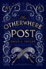 Emily J Taylor: The Otherwhere Post, Buch