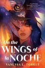Vanessa L Torres: On the Wings of La Noche, Buch