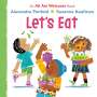 Alexandra Penfold: Let's Eat (an All Are Welcome Board Book), Buch