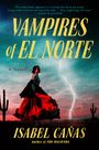 Isabel Cañas: Vampires of El Norte, Buch