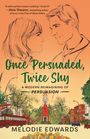 Melodie Edwards: Once Persuaded, Twice Shy, Buch