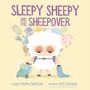 Lucy Ruth Cummins: Sleepy Sheepy and the Sheepover, Buch