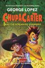 George Lopez: ChupaCarter and the Screaming Sombrero, Buch