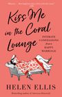 Helen Ellis: Kiss Me in the Coral Lounge, Buch