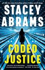 Titel: CODED JUSTICE. Autor: STACEY ABRAMS. Eine Silhouette einer Person in einem futuristischen, beleuchteten Tunnel.