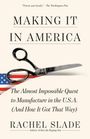 Rachel Slade: Making It in America, Buch