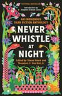 : Never Whistle at Night: An Indigenous Dark Fiction Anthology, Buch