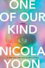 Nicola Yoon: One of Our Kind, Buch