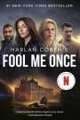 Harlan Coben: Fool Me Once (Netflix Tie-In), Buch
