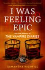 Samantha Highfill: I Was Feeling Epic, Buch