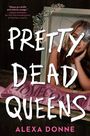 Alexa Donne: Pretty Dead Queens, Buch