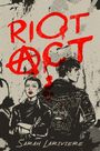 Sarah Lariviere: Riot ACT, Buch