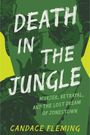 Candace Fleming: Death in the Jungle, Buch