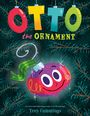 Troy Cummings: Otto the Ornament, Buch