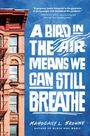 Mahogany L Browne: A Bird in the Air Means We Can Still Breathe, Buch