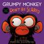 Suzanne Lang: Grumpy Monkey Don't Be Scared, Buch