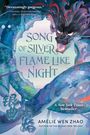 Amélie Wen Zhao: Song of Silver, Flame Like Night, Buch