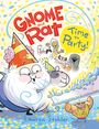 Lauren Stohler: Gnome and Rat: Time to Party!, Buch