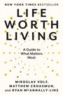 Miroslav Volf: Life Worth Living, Buch