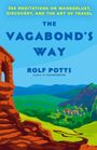 Rolf Potts: The Vagabond's Way, Buch