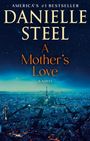Beschreibung: "AMERICA'S #1 BESTSELLER. DANIELLE STEEL. A Mother's Love. A NOVEL." Ansicht von Paris mit dem Eiffelturm.