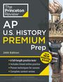 The Princeton Review: Princeton Review AP U.S. History Premium Prep, 24th Edition, Buch
