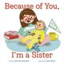 Jen Fier Jasinski: Because of You, I'm a Sister, Buch