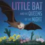 Katherine Pew: Little Bat and the Queens of the Night, Buch